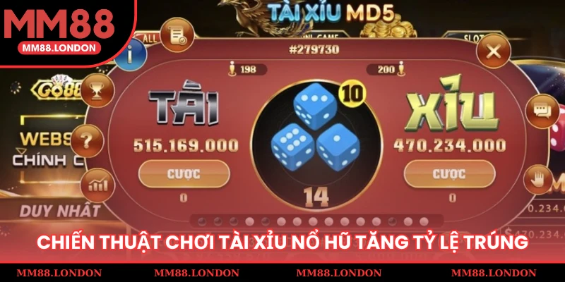 Chiến thuật chơi tài xỉu nổ hũ tăng tỷ lệ trúng jackpot