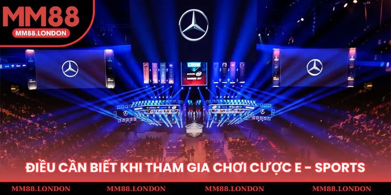 Điều cần biết khi tham gia chơi cược E-Sports mm88.com