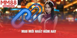 m88 mới nhất hôm nay